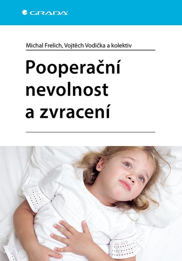 Pooperační nevolnost a zvracení – Frelich Michal