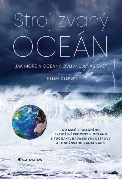 Stroj zvaný oceán - Jak moře a oceány ovlivňují náš svět – Czerski Helen (2025)