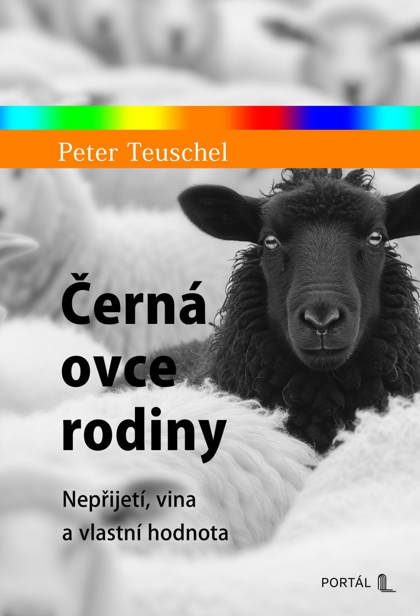 Černá ovce rodiny - Nepřijetí vina a vlastní hodnota – Teuschel Peter