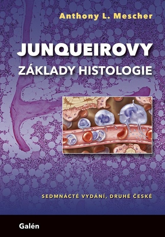 Junqueirovy základy histologie – Mescher Anthony L