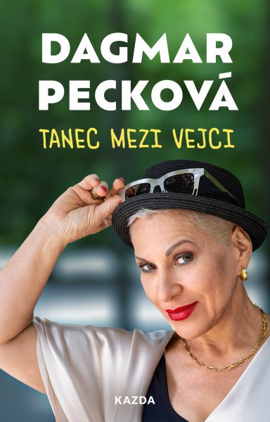 Tanec mezi vejci – Pecková Dagmar (2025)