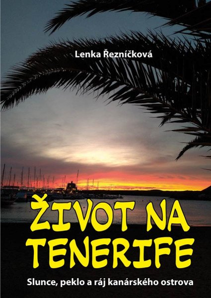 Život na Tenerife – Řezníčková Lenka (2025)