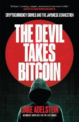 Devil Takes Bitcoin – Adelstein Jake (2025)