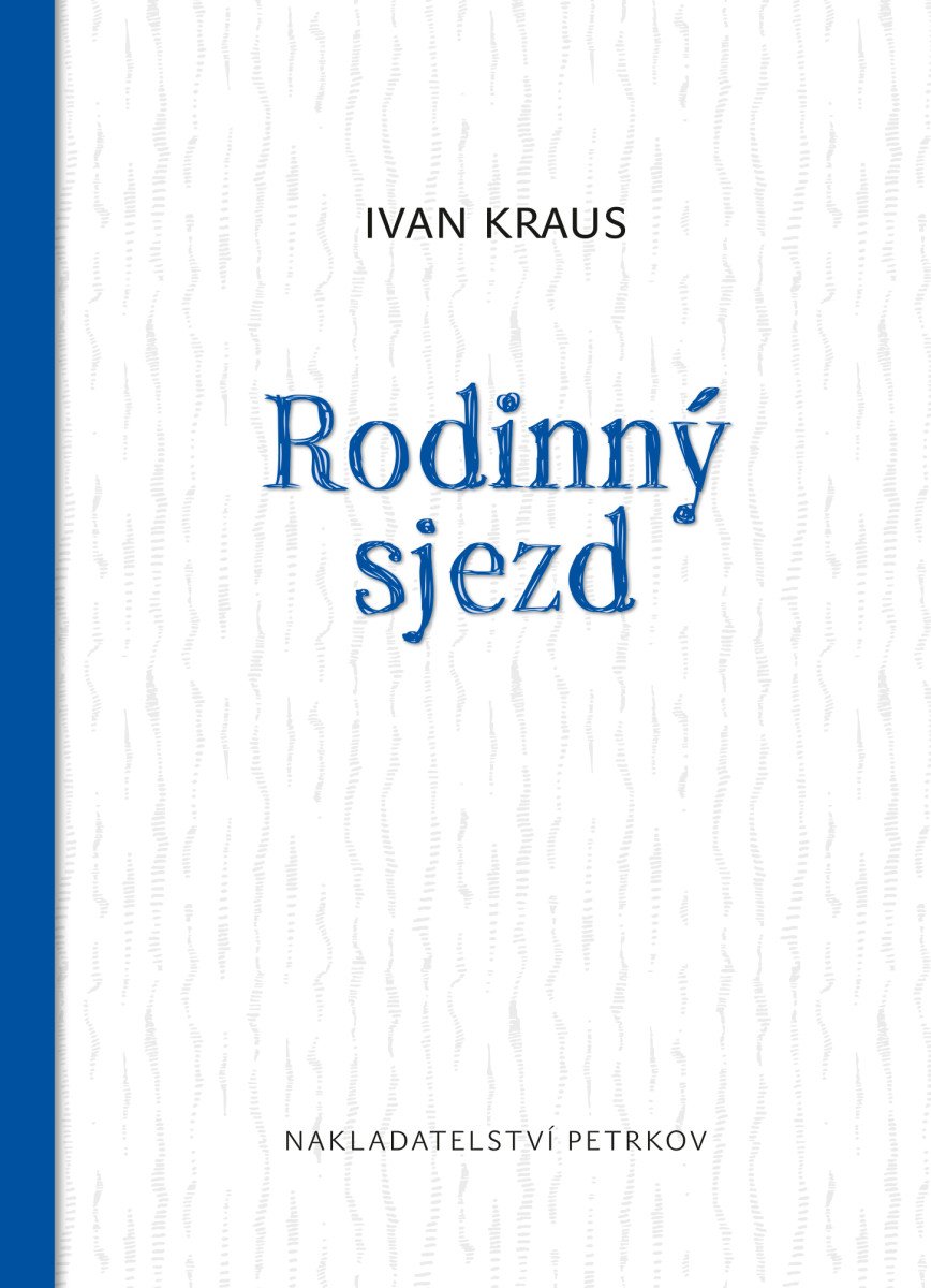 Rodinný sjezd – Kraus Ivan