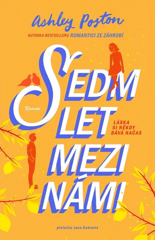 Sedm let mezi námi – Poston Ashley