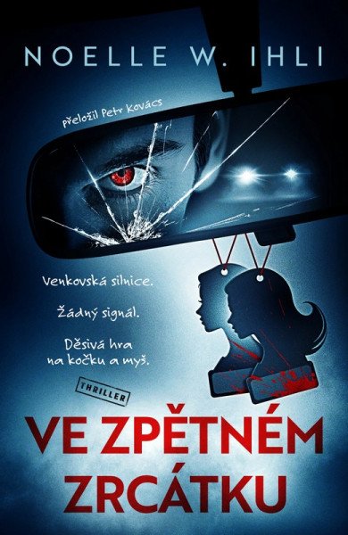 Ve zpětném zrcátku – Ihli Noelle W. (2025)