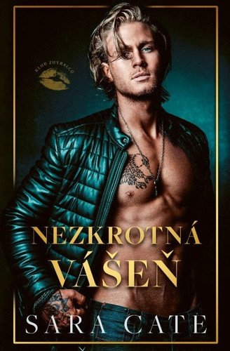 Nezkrotná vášeň (Klub zhýralců 3) – Cate Sara (2025)
