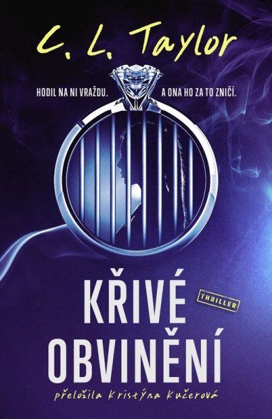 Křivé obvinění – Taylor C. L. (2025)