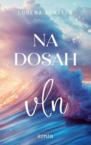 Na dosah vln – Schäfer Lorena (2025)