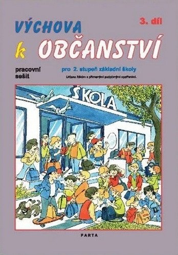 Výchova k občanství 3 díl pracovní sešit pro 2 stupeň ZŠ praktické – Müller Oldřich