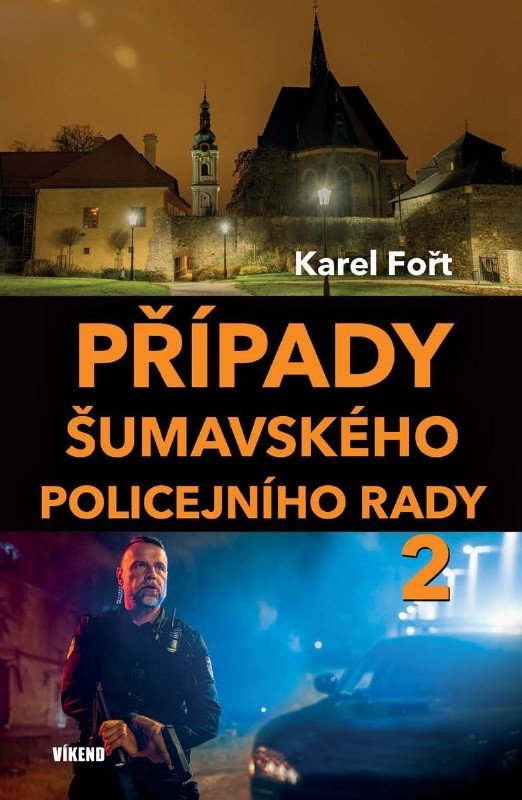 Případy šumavského policejního rady 2 – Fořt Karel