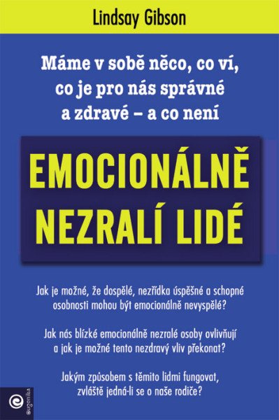 Emocionálně nezralí lidé – Gibson Lindsay C. (2025)
