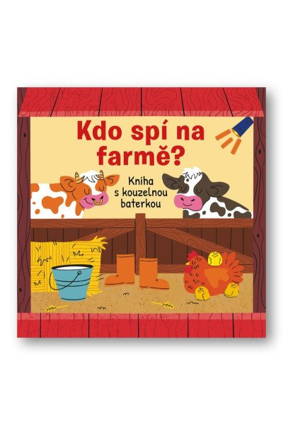 Kdo spí na farmě? Kniha s kouzelnou baterkou (2026)