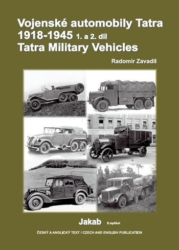 Vojenské automobily Tatra 1918-1945, 1. a 2. díl – Zavadil Radomír (2025)