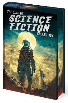 Classic Science Fiction Collection – Wells H. G. (2025)