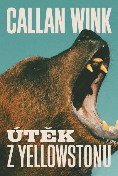 Útěk z Yellowstonu – Wink Callan (2025)