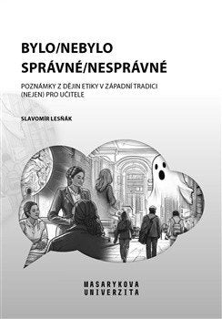 Bylo/nebylo správné/nesprávné – Lesňák Slavomír (2025)