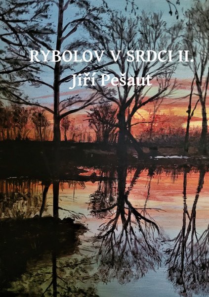 Rybolov v srdci II. – Pešaut Jiří (2025)