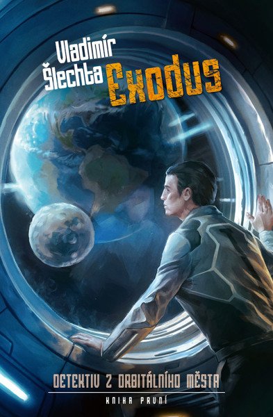 Exodus - Detektiv z orbitálního města 1 – Šlechta Vladimír (2025)