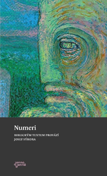 Numeri - Biblickým textem provází Josef Sýkora – Sýkora Josef (2025)