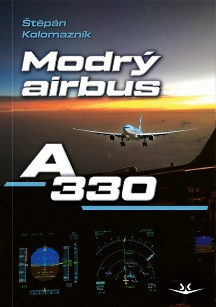 Modrý Airbus A330 – Kolomazník Štěpán (2025)