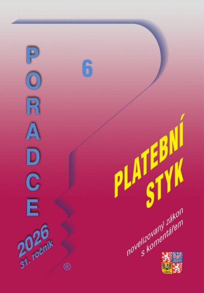 Poradce 6/2026 Zákon o platebním styku po novelách s komentářem (2025)