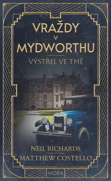 Výstřel ve tmě - Vraždy v Mydworthu 1 – Costello Matthew, Richards Neil (2026)