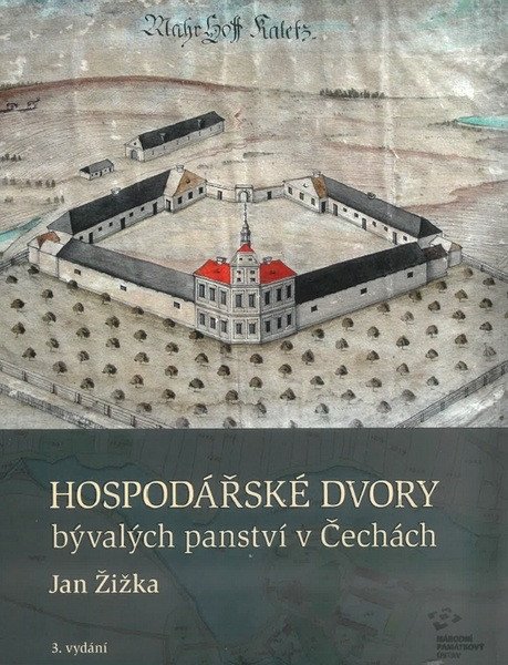 Hospodářské dvory bývalých panství v Čechách – Žižka Jan (2025)