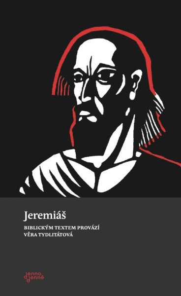 Jeremiáš – Tydlitátová Věra (2025)