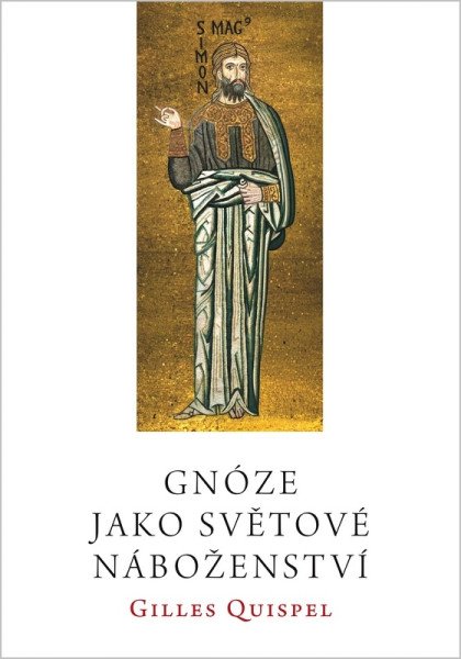 Gnóze jako světové náboženství – Quispel Gilles (2025)