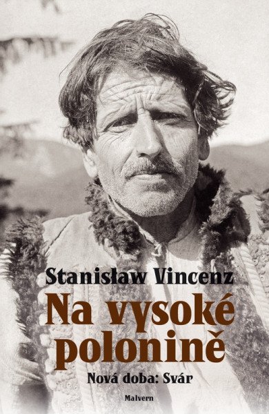 Na vysoké Polonině - Nová doba: Svár – Vincenz Stanislaw (2025)