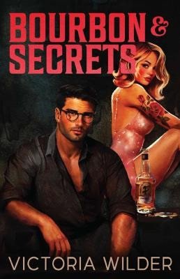 Bourbon And Secrets – Victoria Wilder (2025)