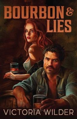 Bourbon and Lies – Victoria Wilder (2025)
