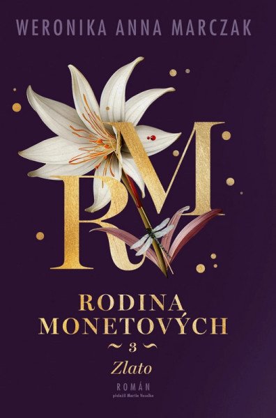 Rodina Monetových 3 - Zlato – Marczak Weronika Anna (2026)