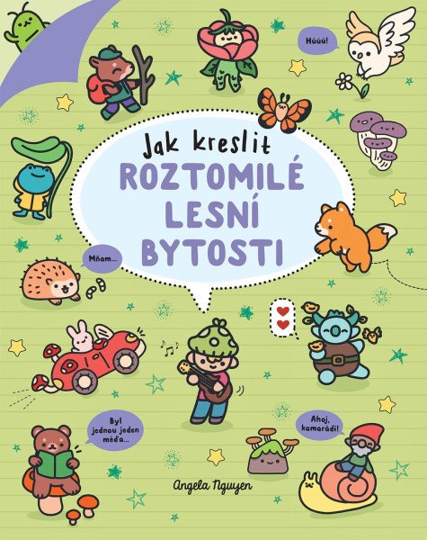 Kawaii - Jak kreslit roztomilé lesní bytosti – Nguyen Angela (2026)