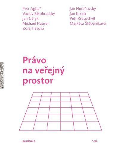 Právo na veřejný prostor – Agha Petr (2025)