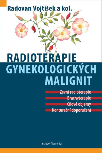 Radioterapie gynekologických malignit – Vojtíšek Radovan (2025)