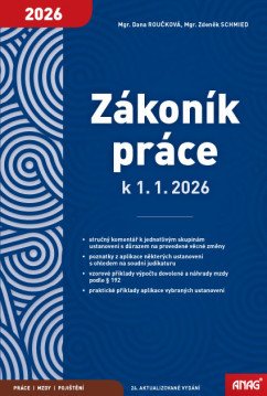 Zákoník práce k 1. 1. 2026 - sešit – Roučková Dana, Schmied Zdeněk (2026)