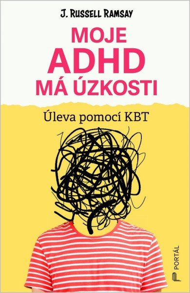 Moje ADHD má úzkosti - Úleva pomocí KBT – Ramsay J. Russell (2026)
