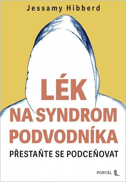 Lék na syndrom podvodníka - Přestaňte se podceňovat – Hibberd Jessamy (2026)