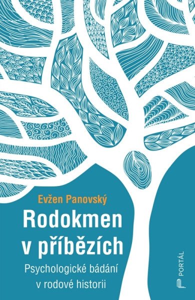 Rodokmen v příbězích - Psychologické bádání v rodové historii – Panovský Evžen (2026)