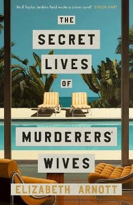 Secret Lives of Murderers´ Wives – Elizabeth Arnott (2026)