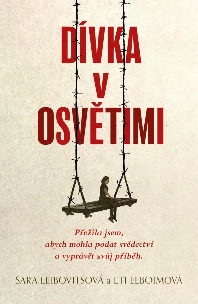 Dívka v Osvětimi – Leibovitsová Sara, Elboimová Eti (2026)