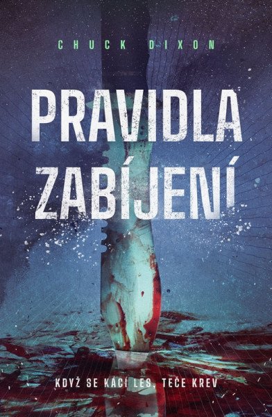 Pravidla zabíjení – Dixon Chuck (2026)