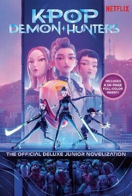 KPop Demon Hunters: The Official Deluxe Junior Novelization – Jessica Yoon (2026)