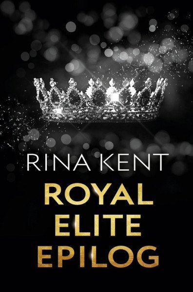 Royal Elite: Epilog – Kent Rina (2026)