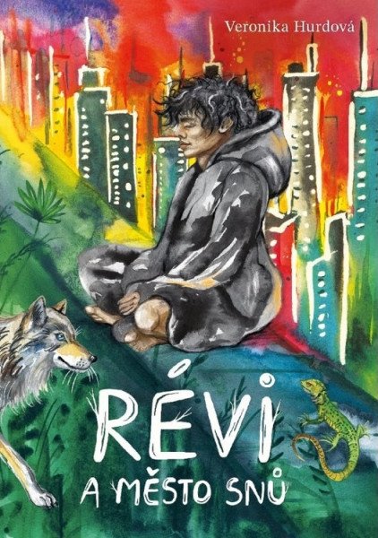 Révi a Město snů – Hurdová Veronika (2025)