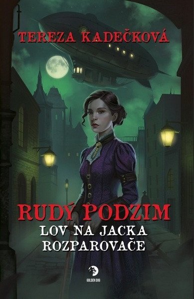 Rudý podzim - Lov na Jacka Rozparovače – Kadečková Tereza (2026)