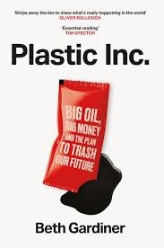 Plastic Inc – Beth Gardiner (2026)