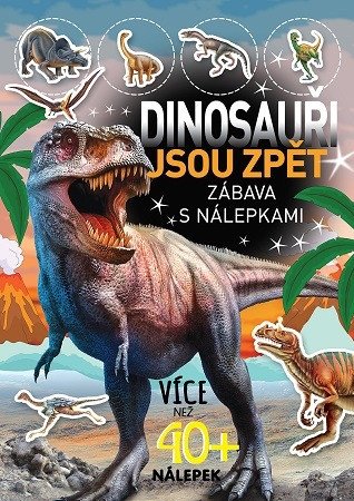 Dinosauři jsou zpěť - Zábava s nálepkami (2026)